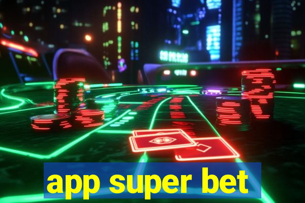 app super bet